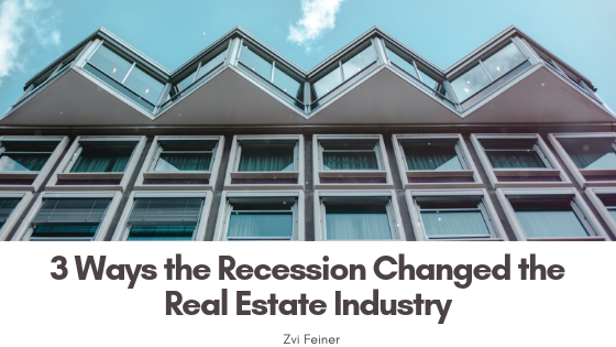 3 Ways the Recession Changed the Real Estate Industry