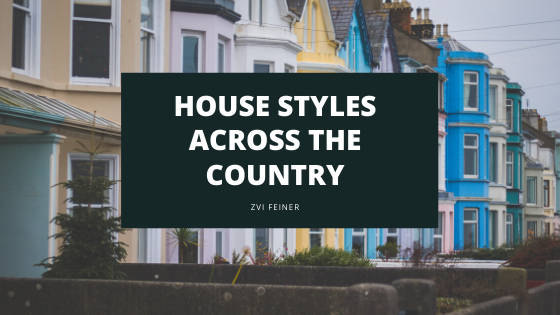 House Styles Across The Country Zvi Feiner