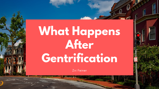 What Happens After Gentrification? - Zvi Feiner