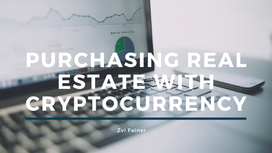 Purchasing Real Estate With Cryptocurrency - Zvi Feiner
