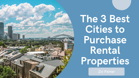 The 3 Best Cities to Purchase Rental Properties